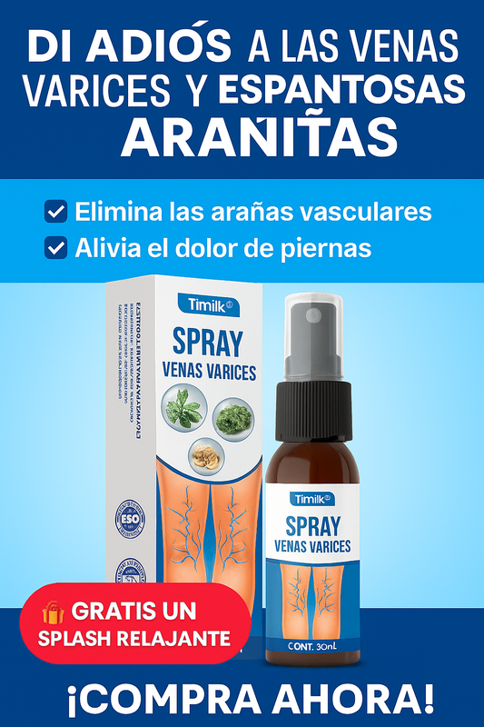 Timilk® Venas Varices Spray Herbal -🎁 REGALO 🎁 SPLASH RELAJANTE CON PROTECCIÓN UV